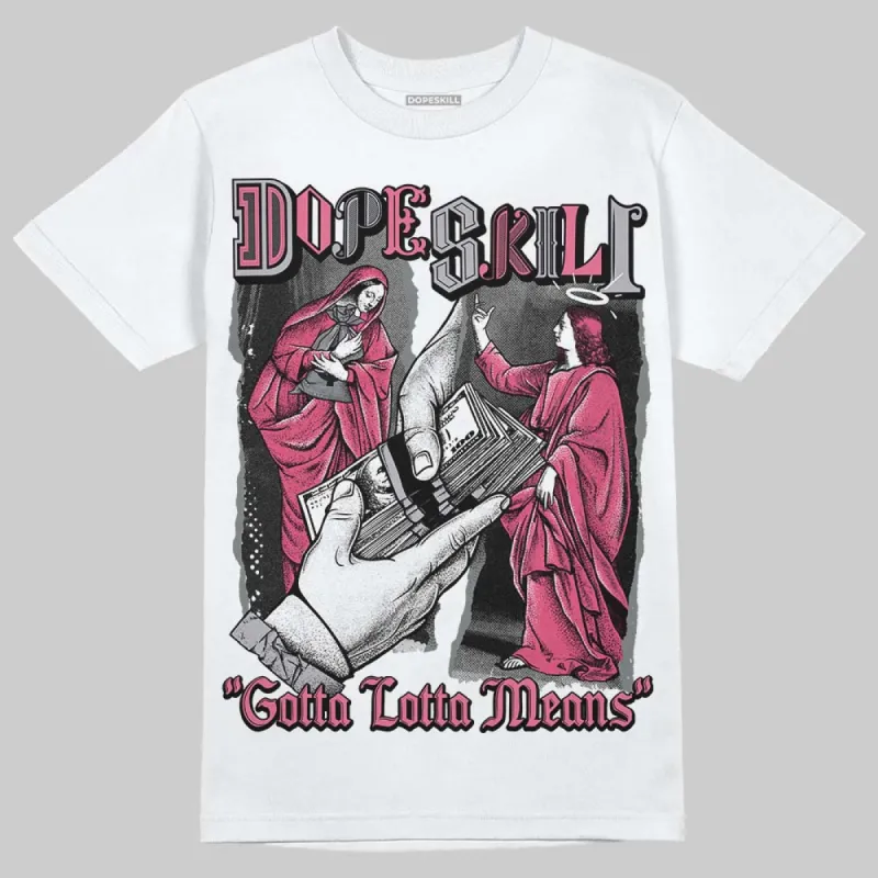 Gel Kayano 14 Pink Glo DopeSkill T-Shirt Gotta Lotta Means Graphic sold by DopeSkill