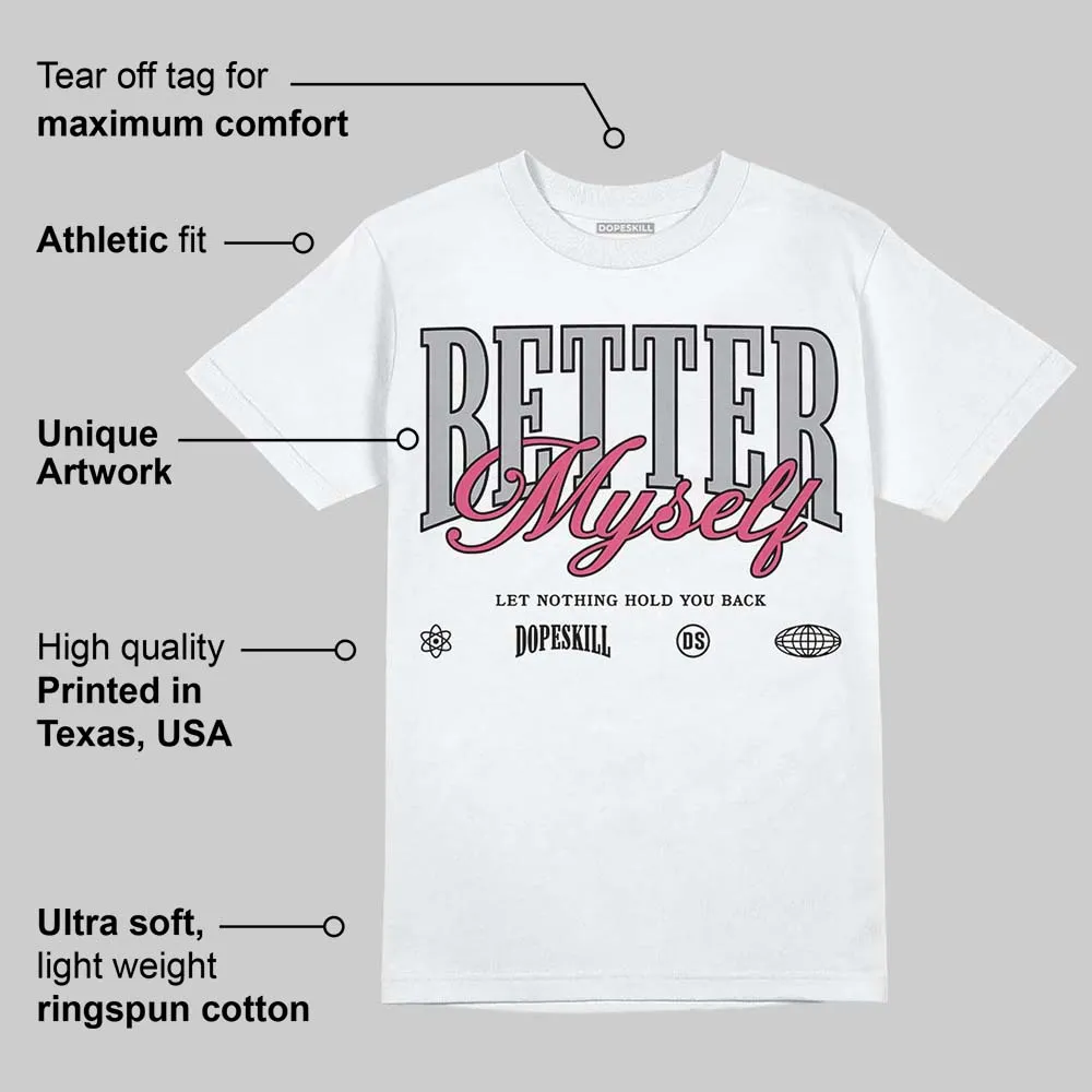 Gel Kayano 14 Pink Glo DopeSkill T-Shirt Better Myself Graphic sold by DopeSkill product image thumbnail 3