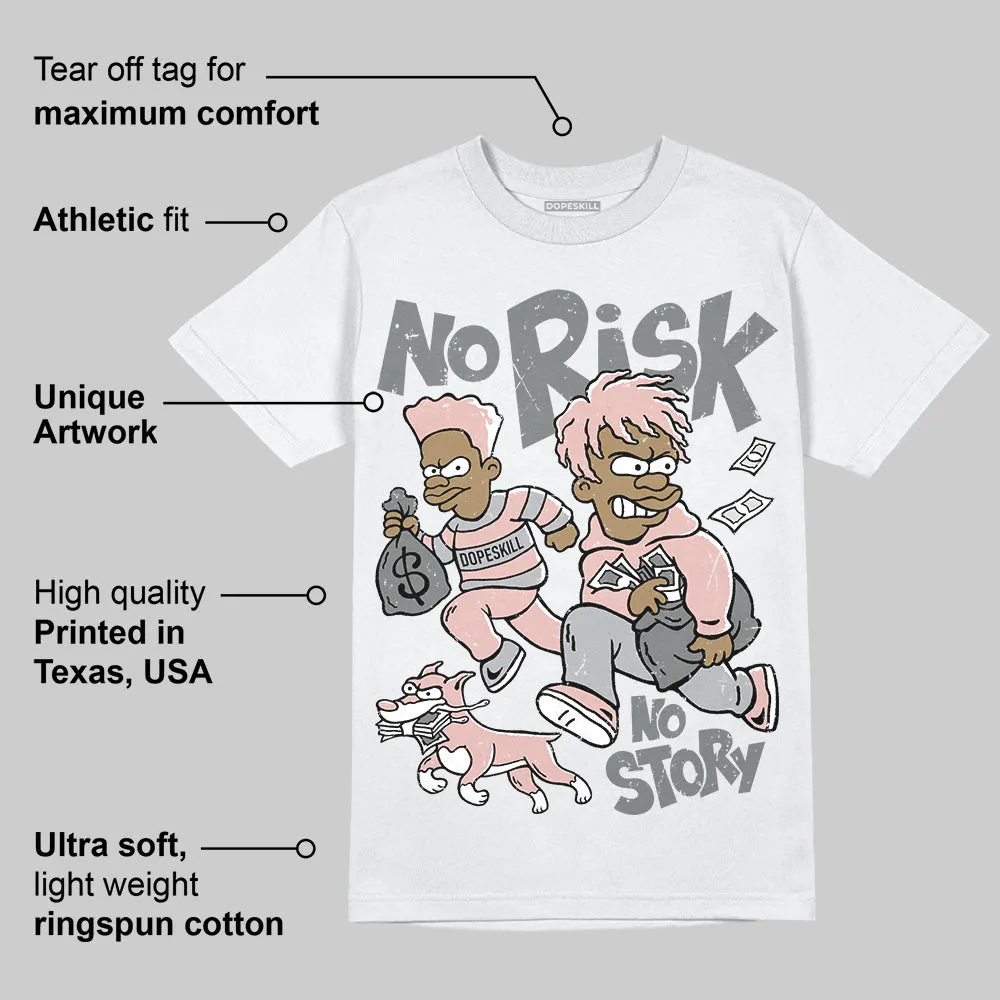 Gel 1130 Neutral Pink DopeSkill T-Shirt No Risk No Story Graphic sold by DopeSkill product image thumbnail 3