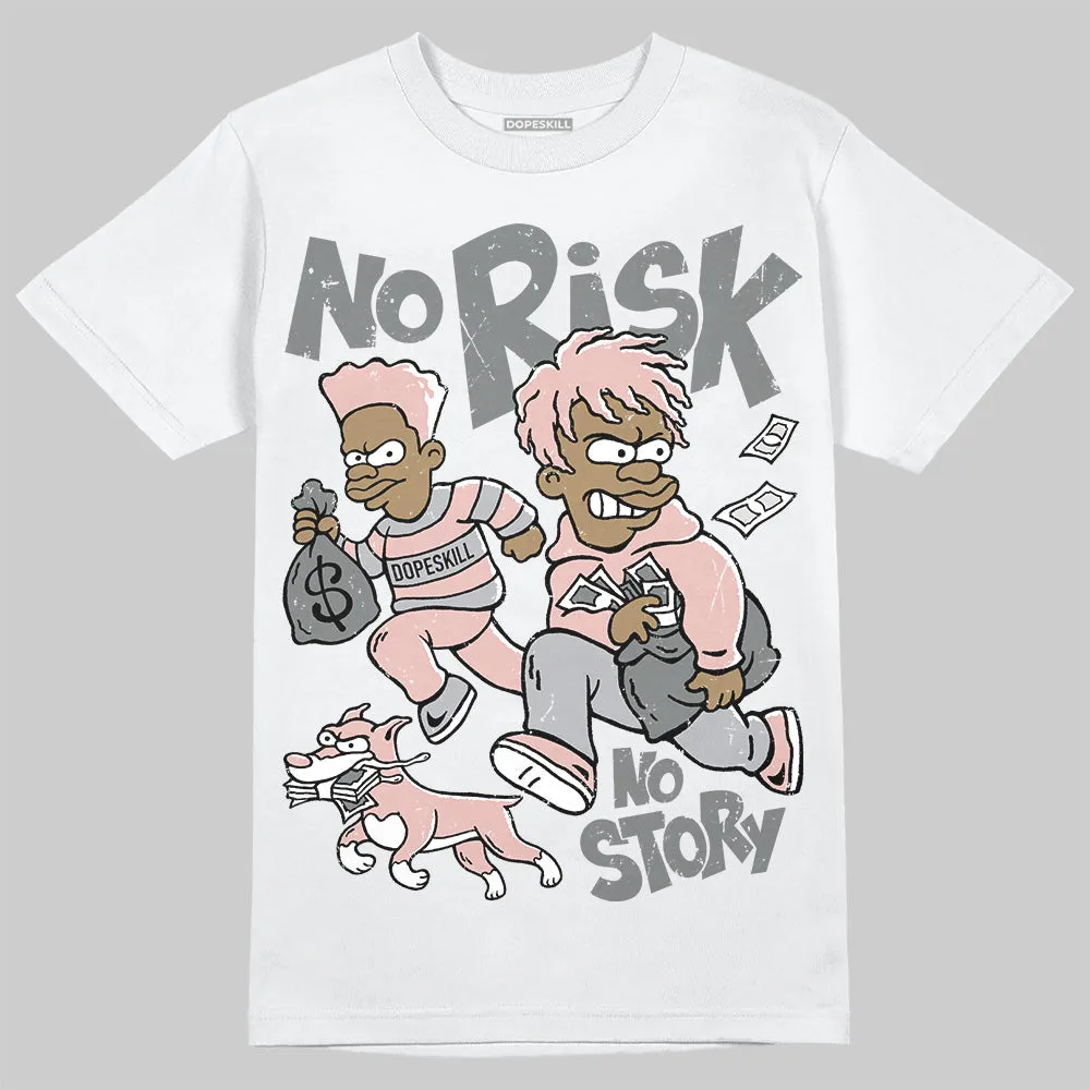 Gel 1130 Neutral Pink DopeSkill T-Shirt No Risk No Story Graphic sold by DopeSkill