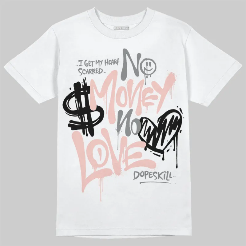 Gel 1130 Neutral Pink DopeSkill T-Shirt No Money No Love Typo Graphic sold by DopeSkill