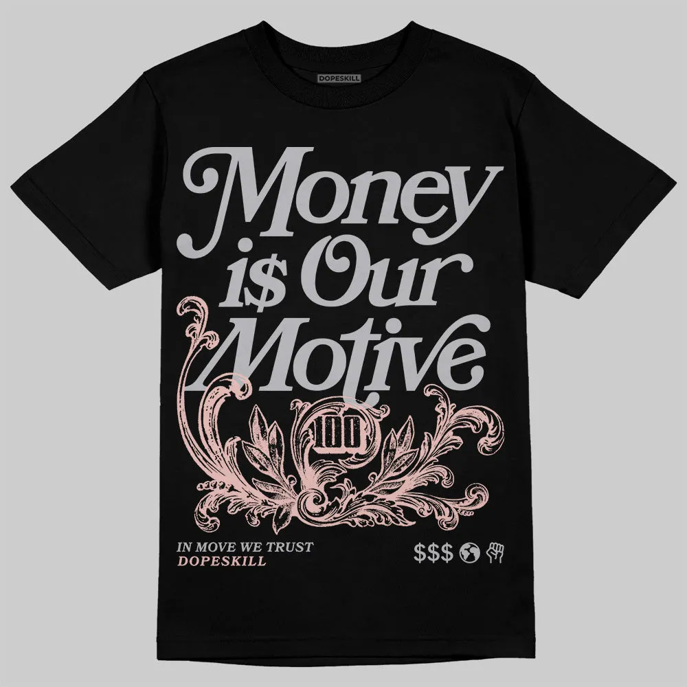 Gel 1130 Neutral Pink DopeSkill T-Shirt Money Is Our Motive Typo Graphic sold by DopeSkill product image thumbnail 2