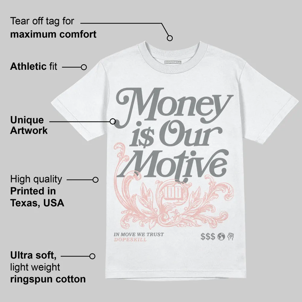Gel 1130 Neutral Pink DopeSkill T-Shirt Money Is Our Motive Typo Graphic sold by DopeSkill product image thumbnail 3