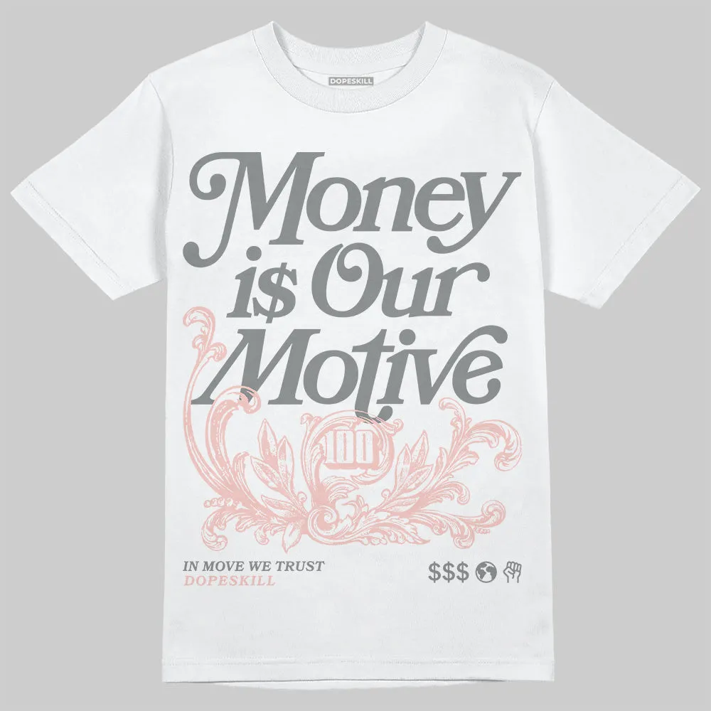 Gel 1130 Neutral Pink DopeSkill T-Shirt Money Is Our Motive Typo Graphic sold by DopeSkill