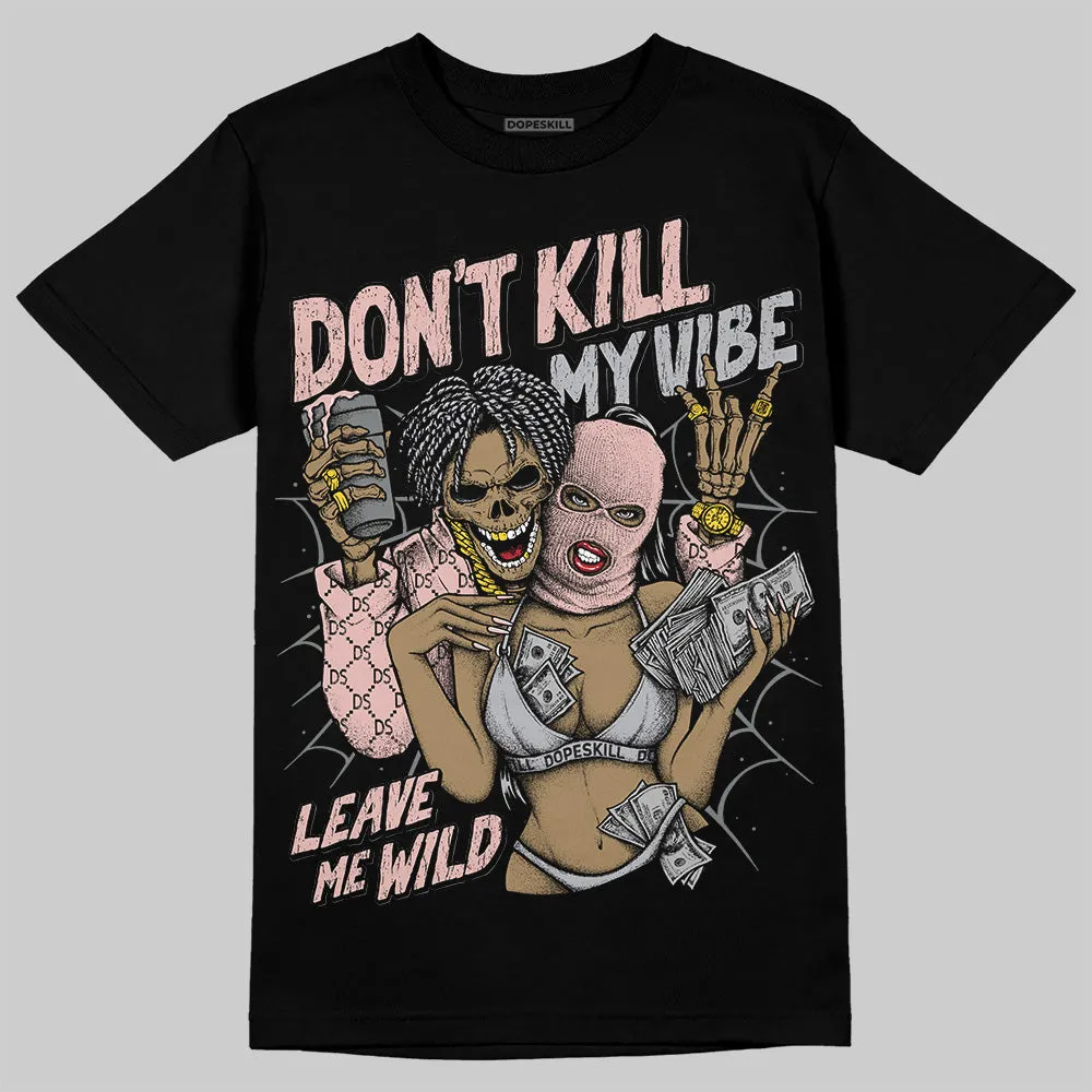 Gel 1130 Neutral Pink DopeSkill T-Shirt Don't Kill My Vibe Graphic sold by DopeSkill product image thumbnail 2