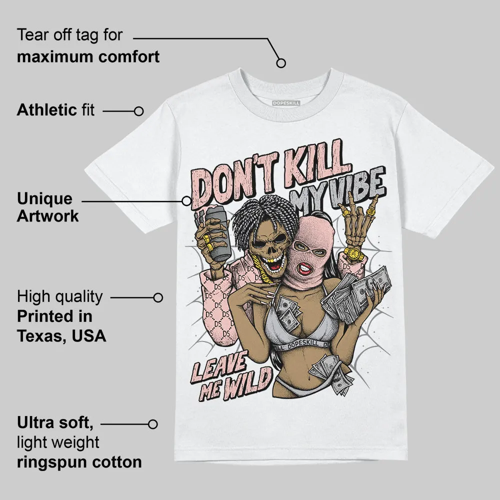 Gel 1130 Neutral Pink DopeSkill T-Shirt Don't Kill My Vibe Graphic sold by DopeSkill product image thumbnail 3