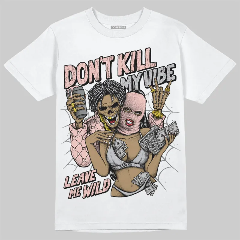Gel 1130 Neutral Pink DopeSkill T-Shirt Don't Kill My Vibe Graphic sold by DopeSkill