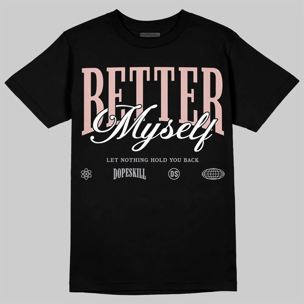 Gel 1130 Neutral Pink DopeSkill T-Shirt Better Myself Graphic sold by DopeSkill product image thumbnail 2