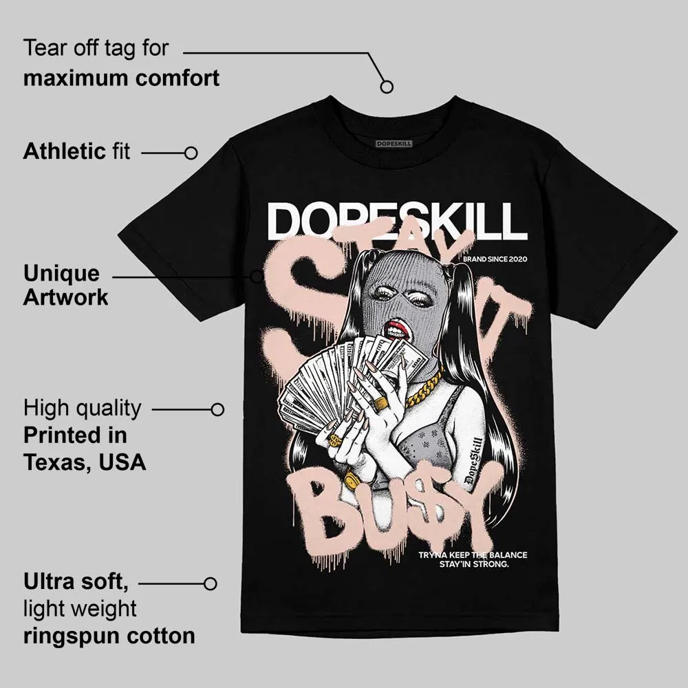 1130 Oyster Grey DopeSkill T-Shirt Stay It Busy Graphic sold by DopeSkill product image thumbnail 3