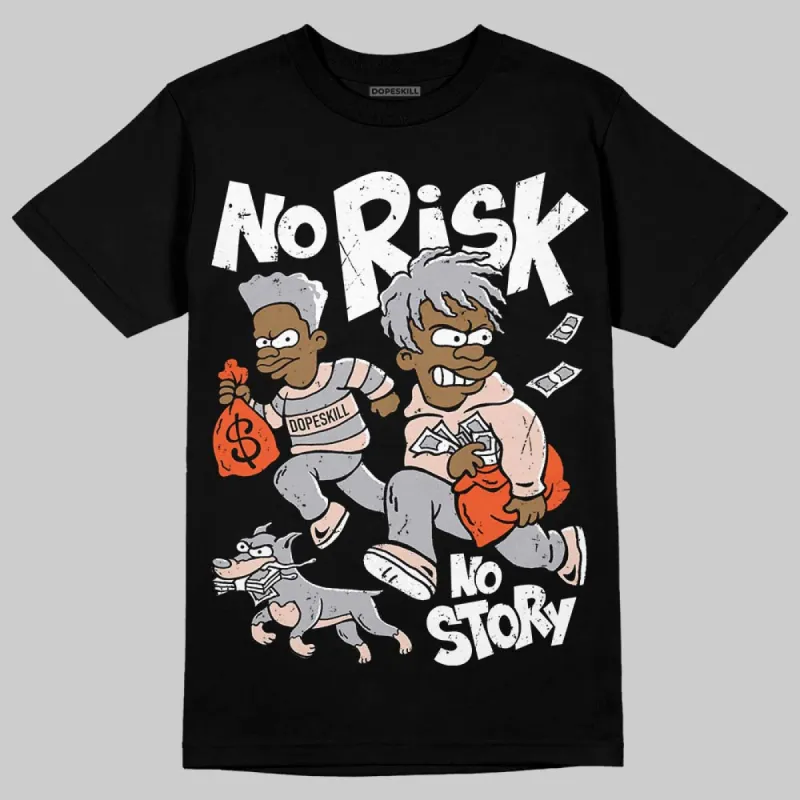 1130 Oyster Grey DopeSkill T-Shirt No Risk No Story Graphic sold by DopeSkill