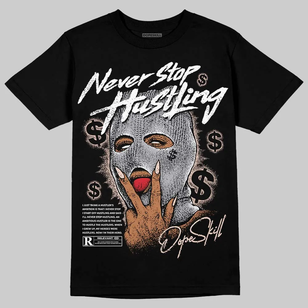 1130 Oyster Grey DopeSkill T-Shirt Never Stop Hustling Graphic sold by DopeSkill