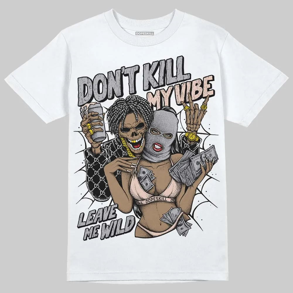 1130 Oyster Grey DopeSkill T-Shirt Don't Kill My Vibe Graphic sold by DopeSkill product image thumbnail 2