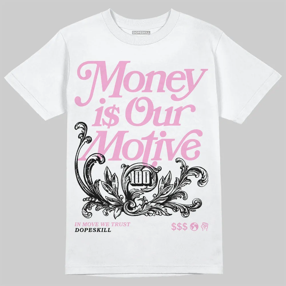 Orchid 4s DopeSkill T-Shirt Money Is Our Motive Typo Graphic sold by DopeSkill