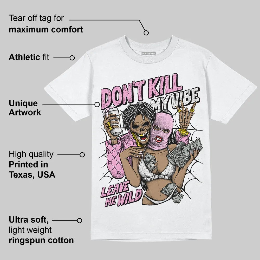 Orchid 4s DopeSkill T-Shirt Don't Kill My Vibe Graphic sold by DopeSkill product image thumbnail 3
