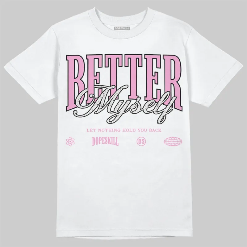 Orchid 4s DopeSkill T-Shirt Better Myself Graphic sold by DopeSkill
