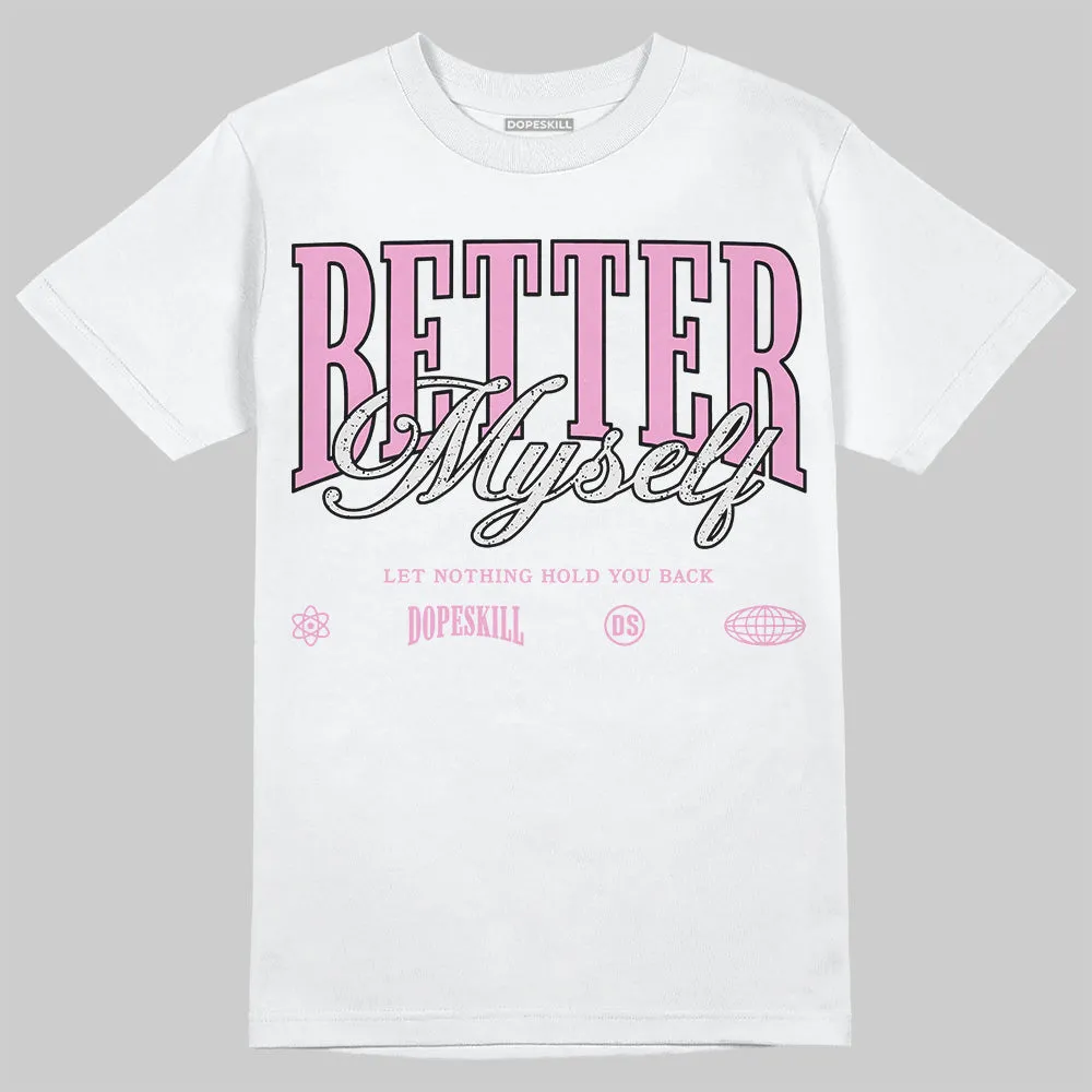 Orchid 4s DopeSkill T-Shirt Better Myself Graphic sold by DopeSkill