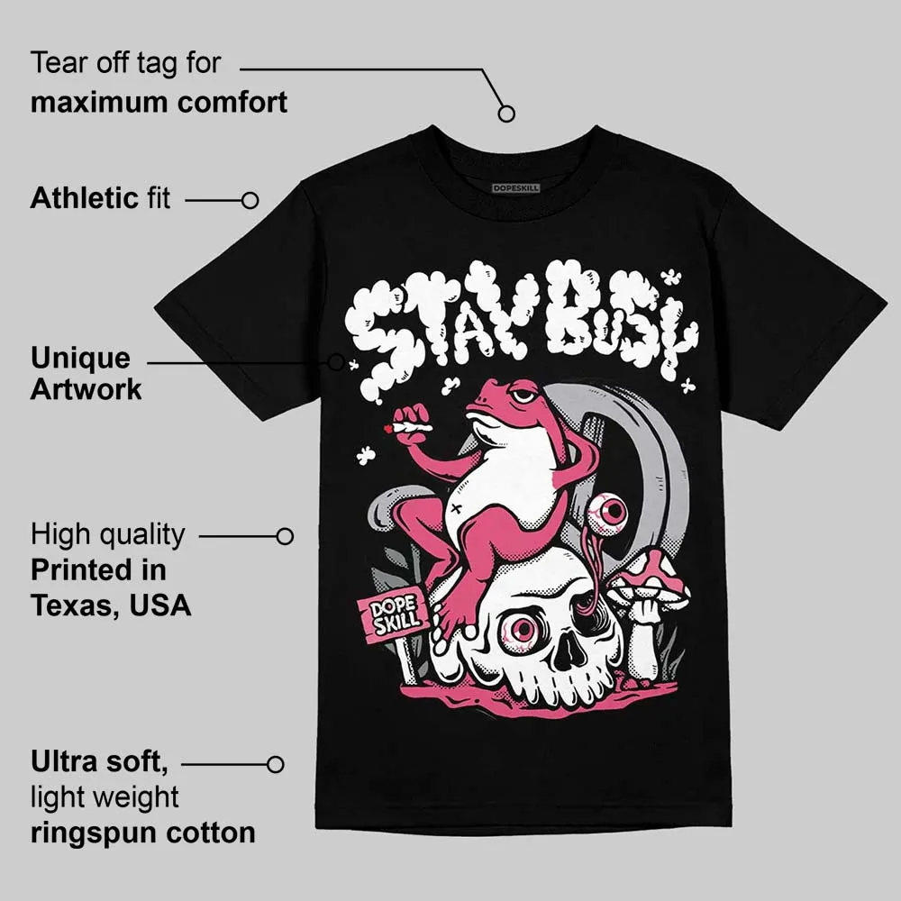 White Fluo Pink DopeSkill T-Shirt Stay Busy Graphic sold by DopeSkill product image thumbnail 3