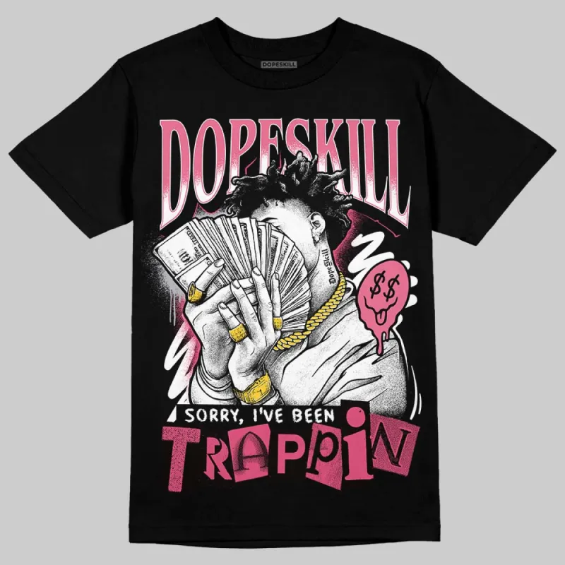 White Fluo Pink DopeSkill T-Shirt Sorry I've Been Trappin Graphic sold by DopeSkill