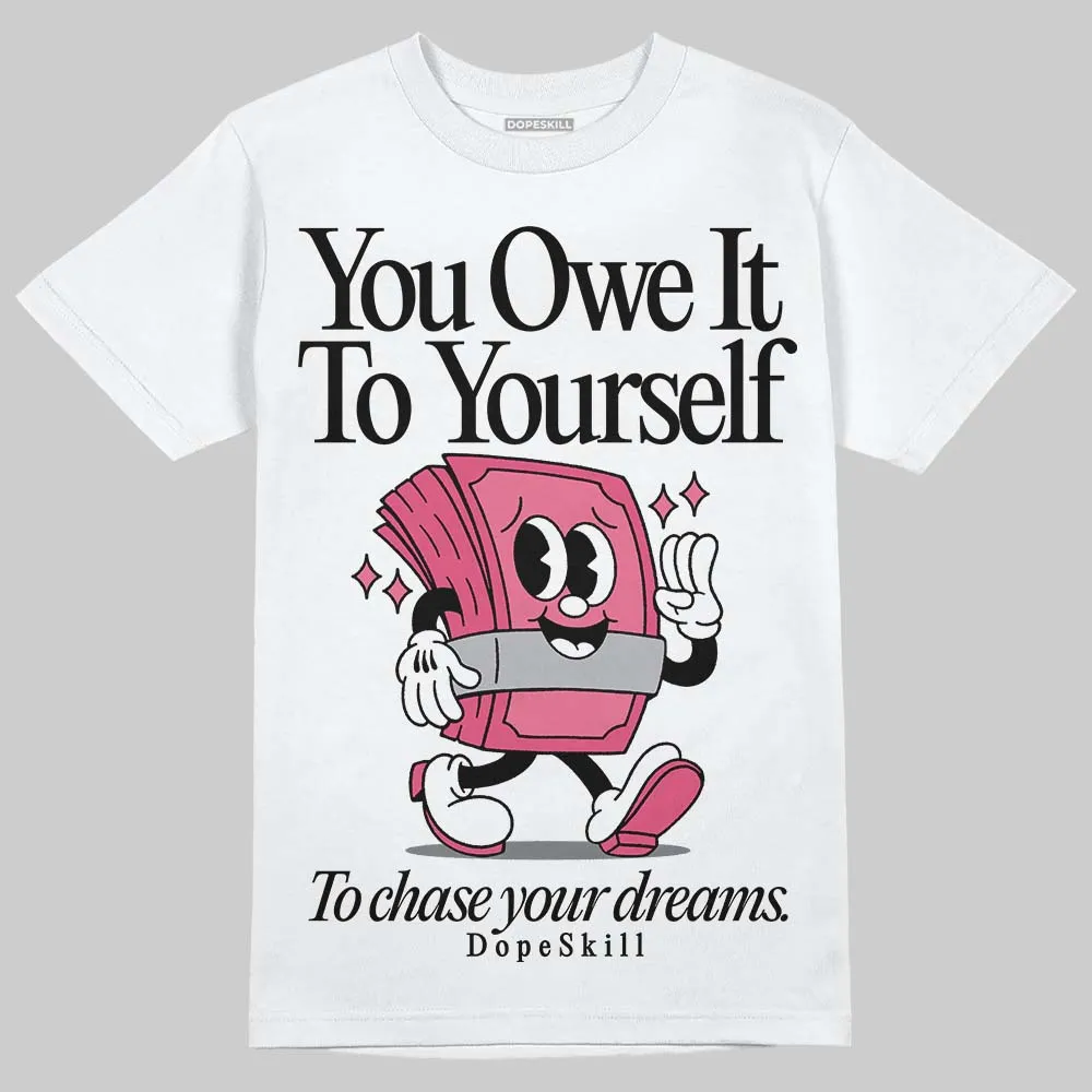 White Fluo Pink DopeSkill T-Shirt Owe It To Yourself Graphic sold by DopeSkill product image thumbnail 2