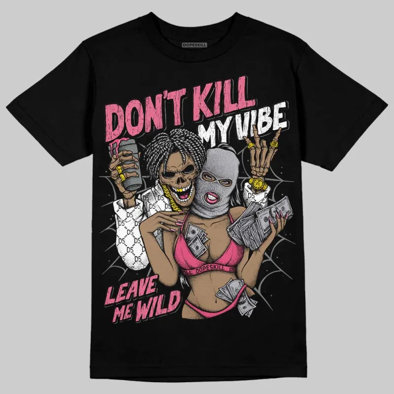 White Fluo Pink DopeSkill T-Shirt Don't Kill My Vibe Graphic sold by DopeSkill