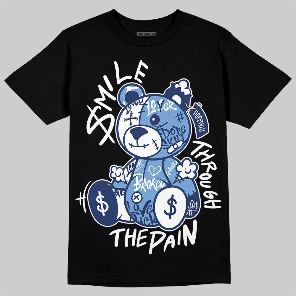 Midnight Navy 1s DopeSkill T-Shirt Smile Through The Pain Graphic sold by DopeSkill product image thumbnail 2