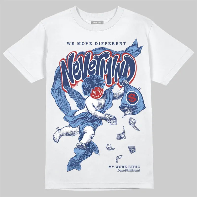 Midnight Navy 1s DopeSkill T-Shirt Nevermind Graphic sold by DopeSkill