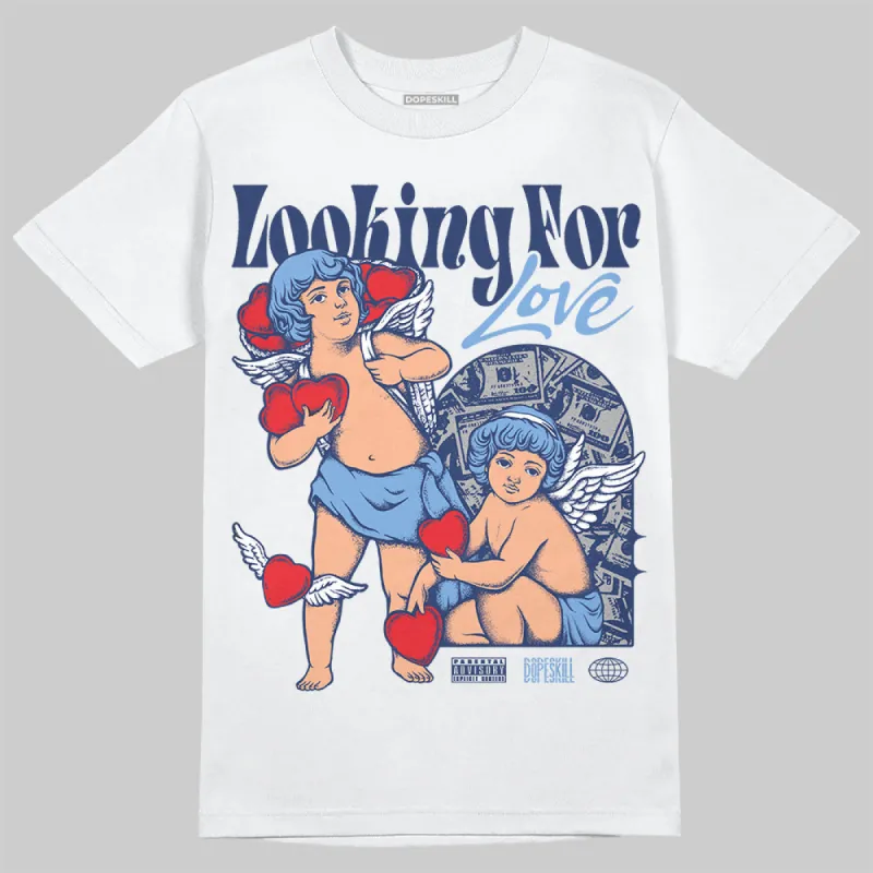 Midnight Navy 1s DopeSkill T-Shirt Looking For Love Graphic sold by DopeSkill
