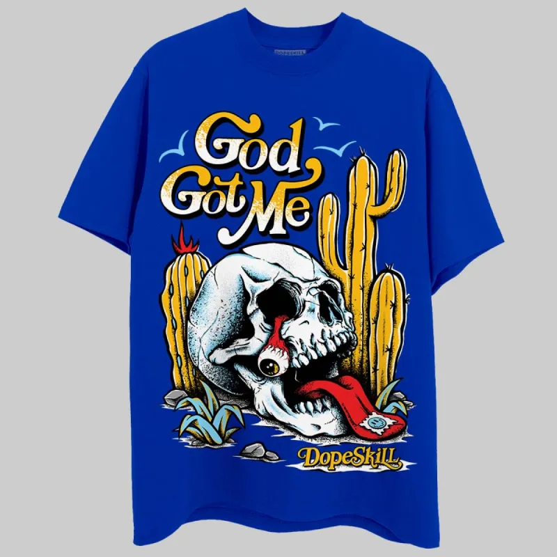 Royal Blue Collection DopeSkill Royal Blue T-shirt God Got Me Graphic sold by DopeSkill