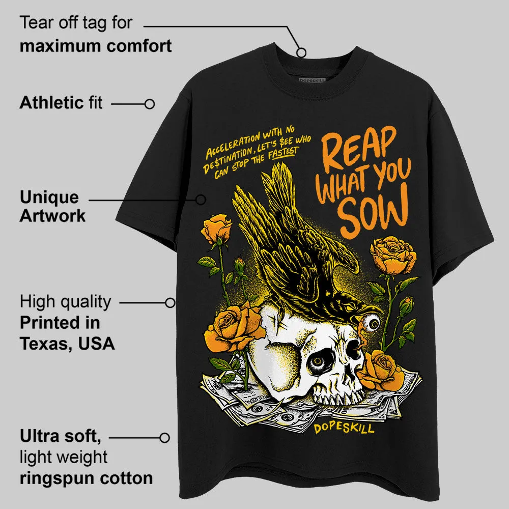 Yellow Ochre 6s DopeSkill T-Shirt Reap What You Sow Graphic sold by DopeSkill product image thumbnail 3