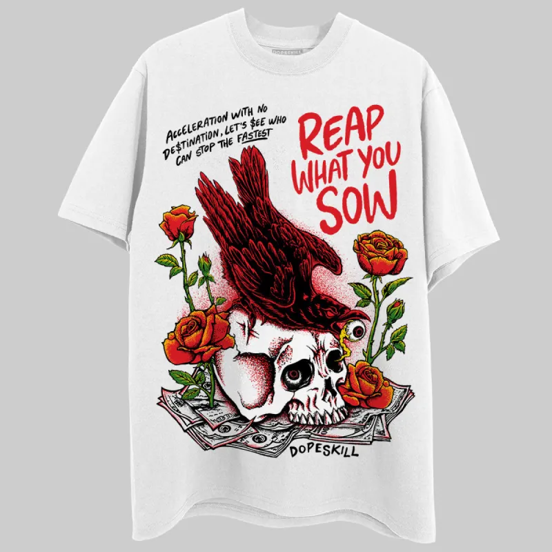 Red Cement 4S DopeSkill T-Shirt Reap What You Sow Graphic sold by DopeSkill