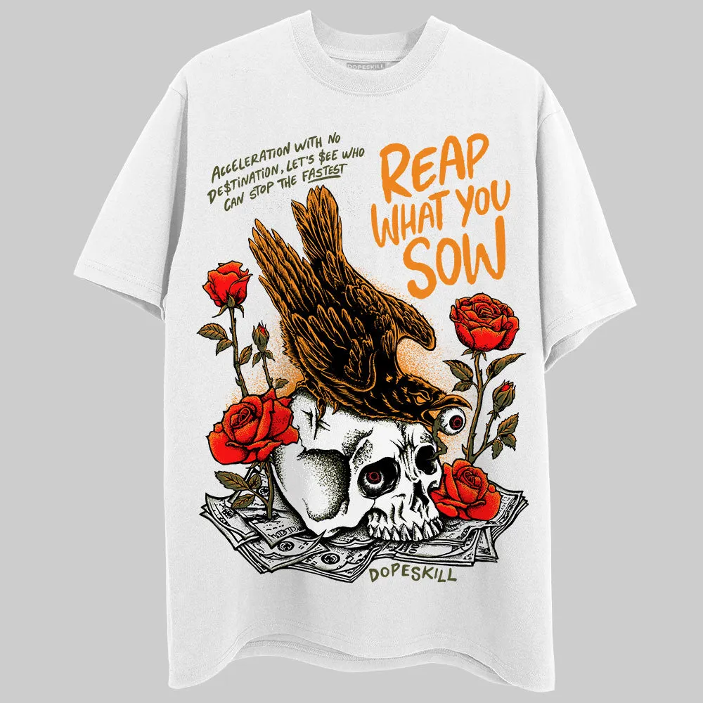Olive 5s DopeSkill T-Shirt Reap What You Sow Graphic sold by DopeSkill