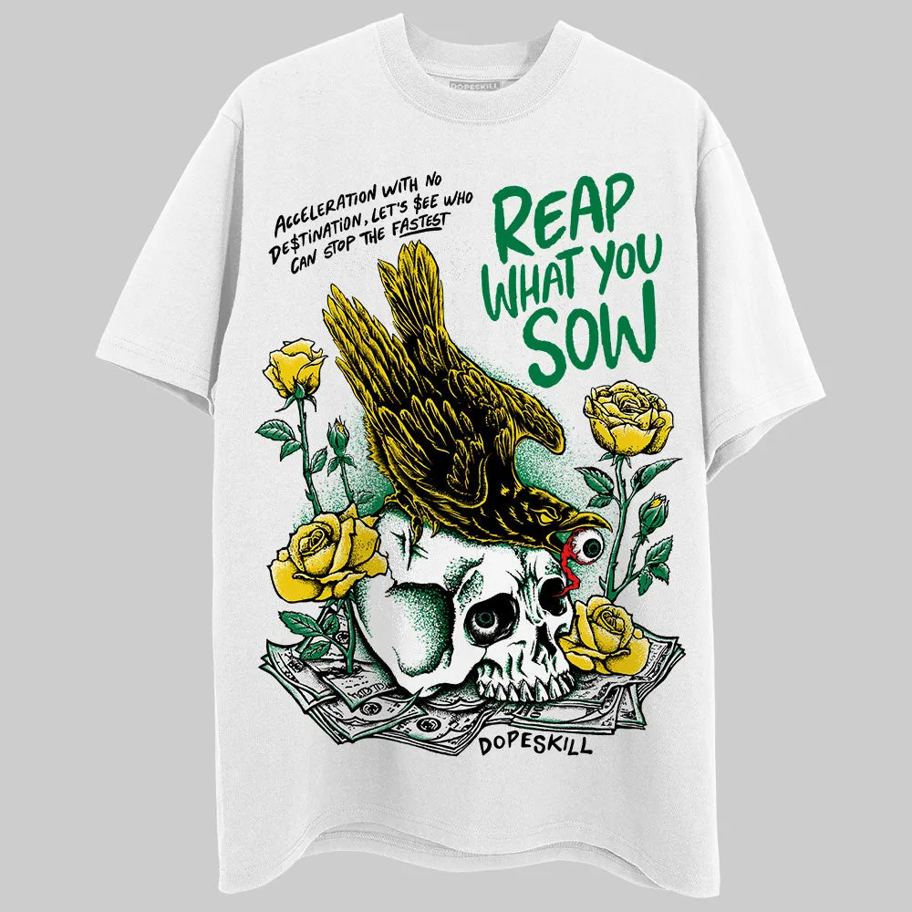 Lucky Green 5s DopeSkill T-Shirt Reap What You Sow Graphic sold by DopeSkill
