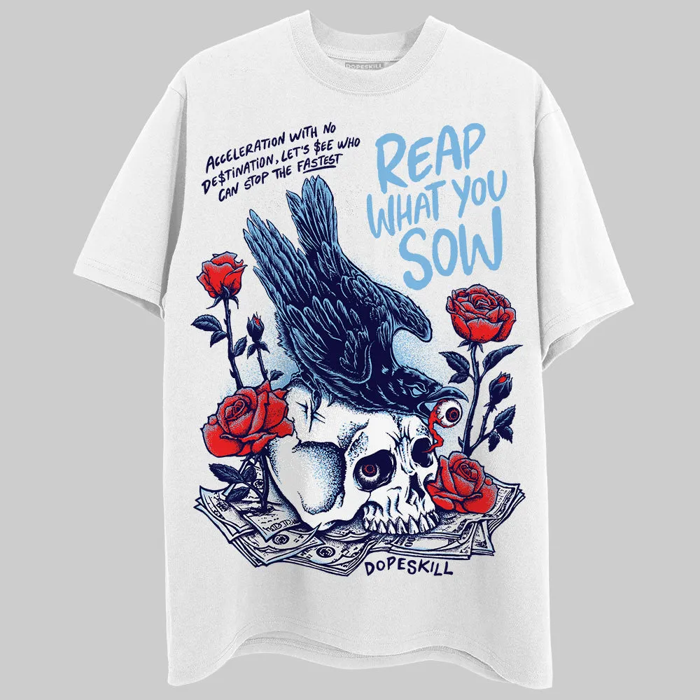 University Blue Collection DopeSkill T-Shirt Reap What You Sow Graphic sold by DopeSkill
