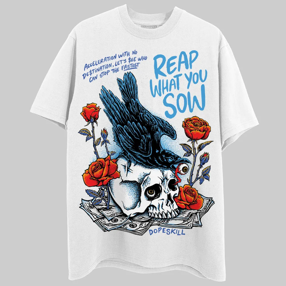 Royal Blue Collection DopeSkill T-Shirt Reap What You Sow Graphic sold by DopeSkill