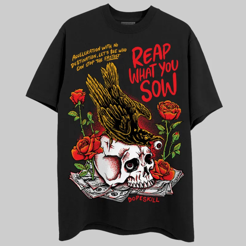 Red Collection DopeSkill T-Shirt Reap What You Sow Graphic sold by DopeSkill
