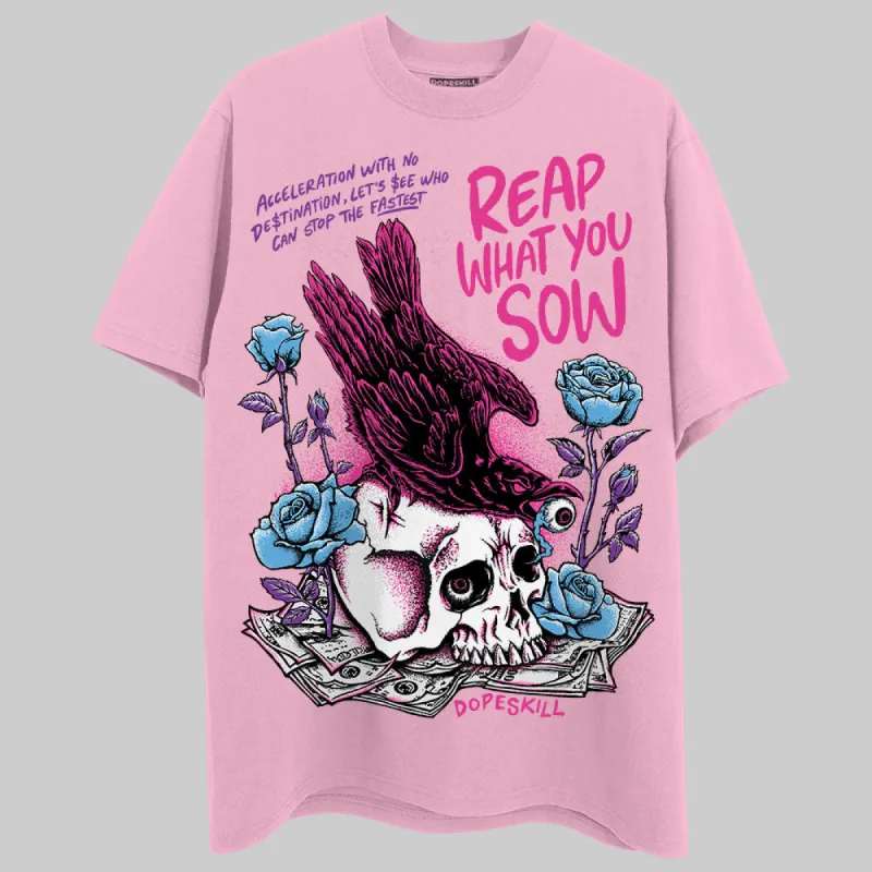 Pink Collection DopeSkill Pink T-shirt Reap What You Sow Graphic sold by DopeSkill