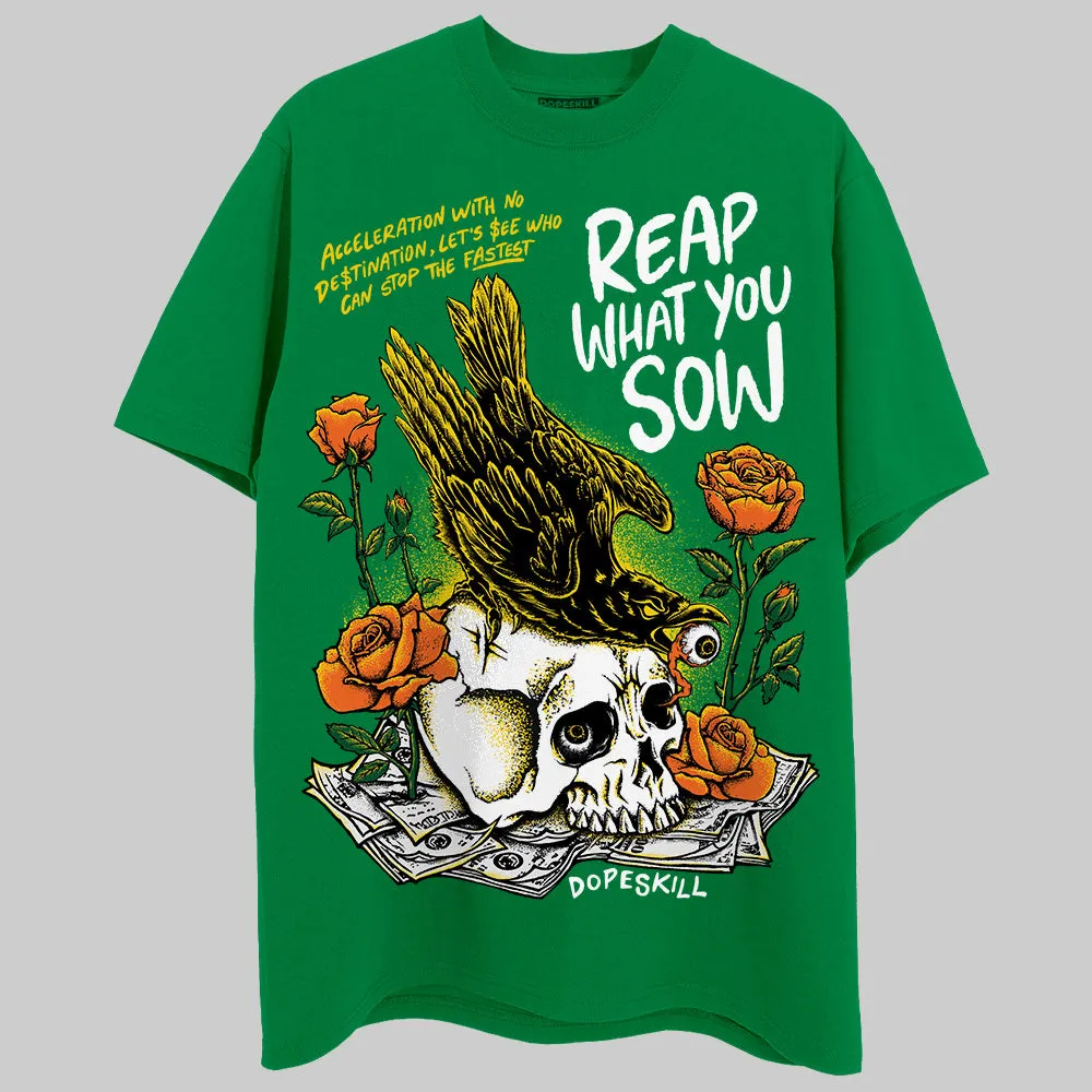 Green Collection DopeSkill Green T-shirt Reap What You Sow Graphic sold by DopeSkill