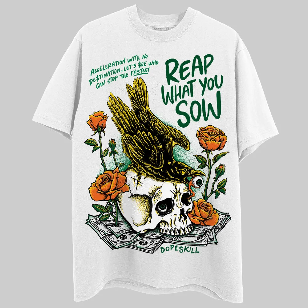 Green Collection DopeSkill T-Shirt Reap What You Sow Graphic sold by DopeSkill