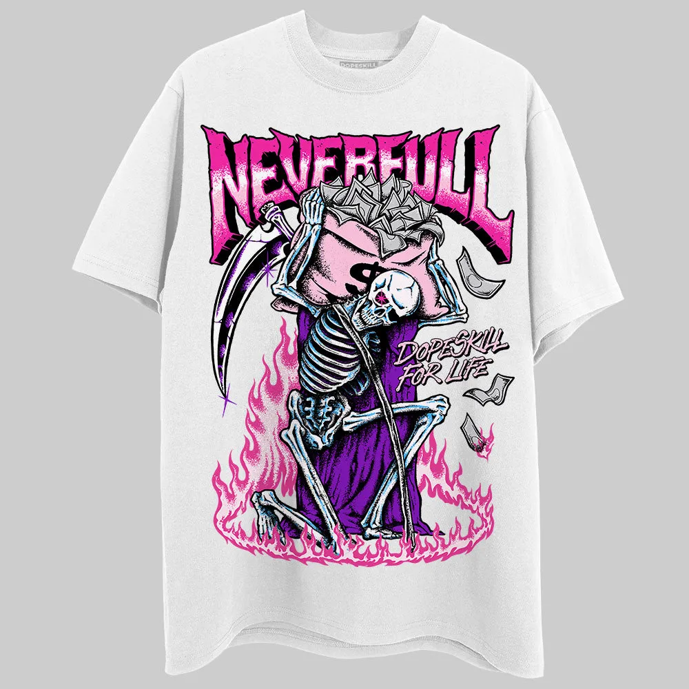 Triple Pink Dunk DopeSkill T-Shirt NeverFull Graphic sold by DopeSkill