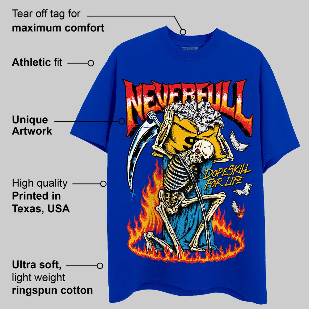 Royal Blue Collection DopeSkill Royal Blue T-shirt NeverFull Graphic sold by DopeSkill product image thumbnail 2