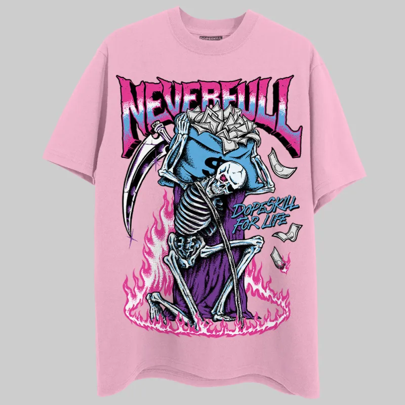 Pink Collection DopeSkill Pink T-shirt NeverFull Graphic sold by DopeSkill