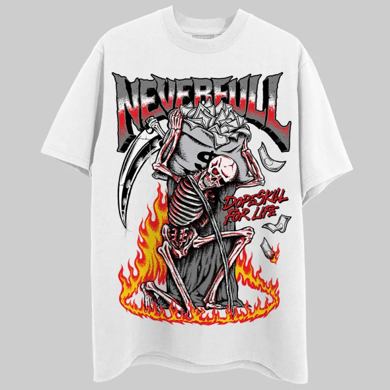 Grey Collection DopeSkill T-Shirt NeverFull Graphic sold by DopeSkill