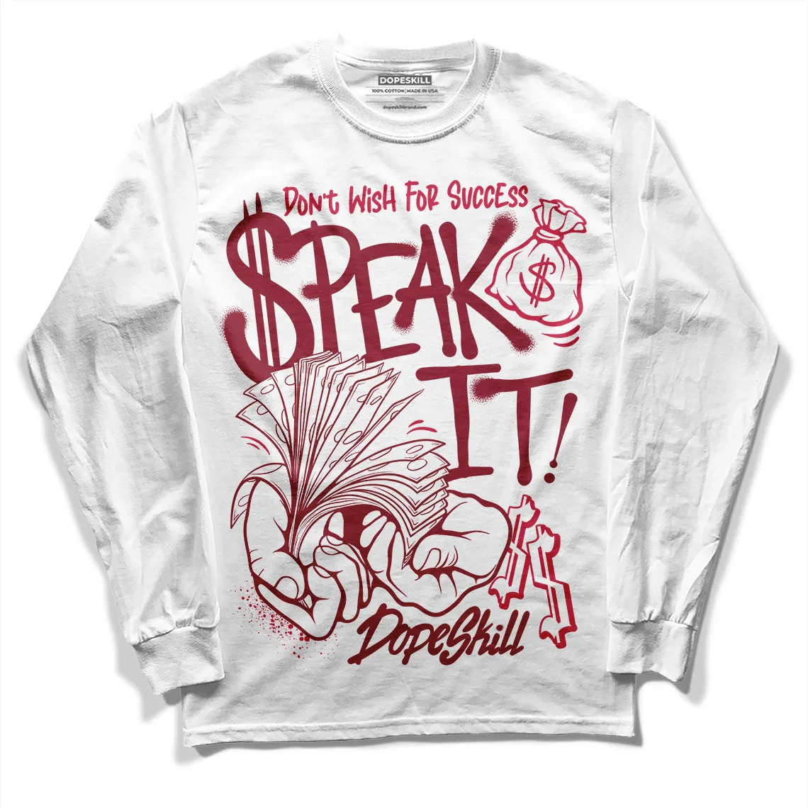 85 Metallic Burgundy 1s DopeSkill Long Sleeve T-Shirt Speak It Graphic sold by DopeSkill