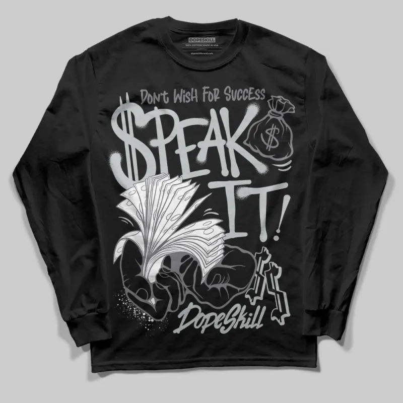 Fear 4s DopeSkill Long Sleeve T-Shirt Speak It Graphic sold by DopeSkill