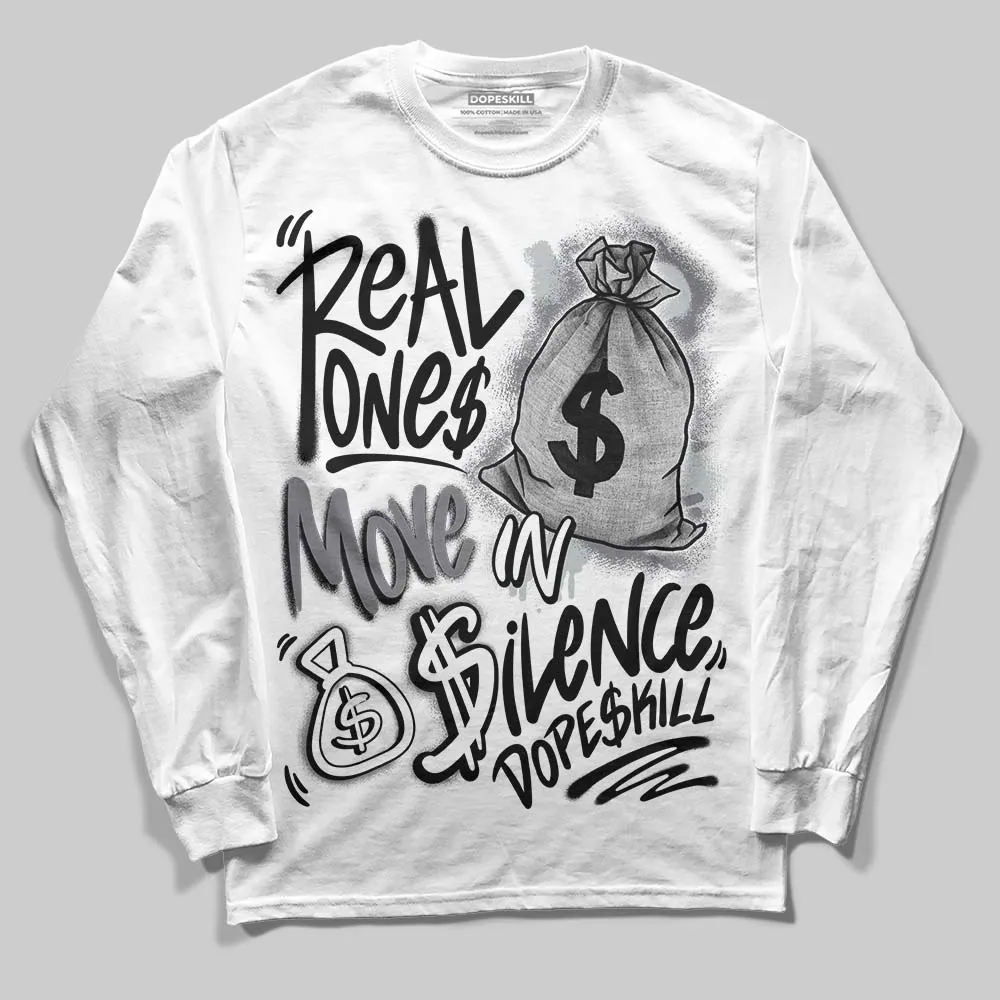 Fear 4s DopeSkill Long Sleeve T-Shirt Real Ones Move In Silence Graphic sold by DopeSkill product image thumbnail 2