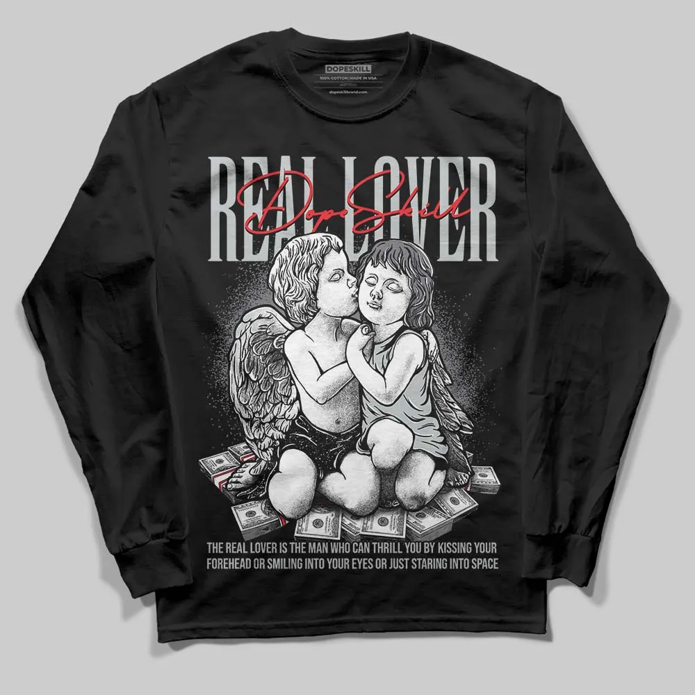 Fear 4s DopeSkill Long Sleeve T-Shirt Real Lover Graphic sold by DopeSkill