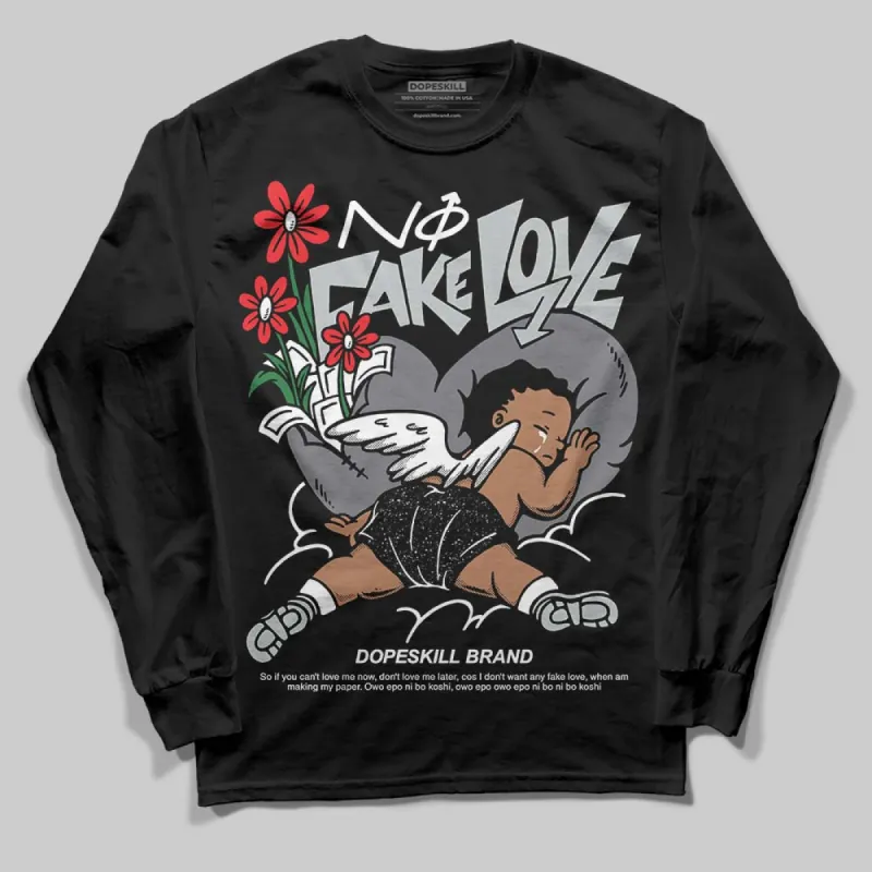Fear 4s DopeSkill Long Sleeve T-Shirt No Fake Love Graphic sold by DopeSkill