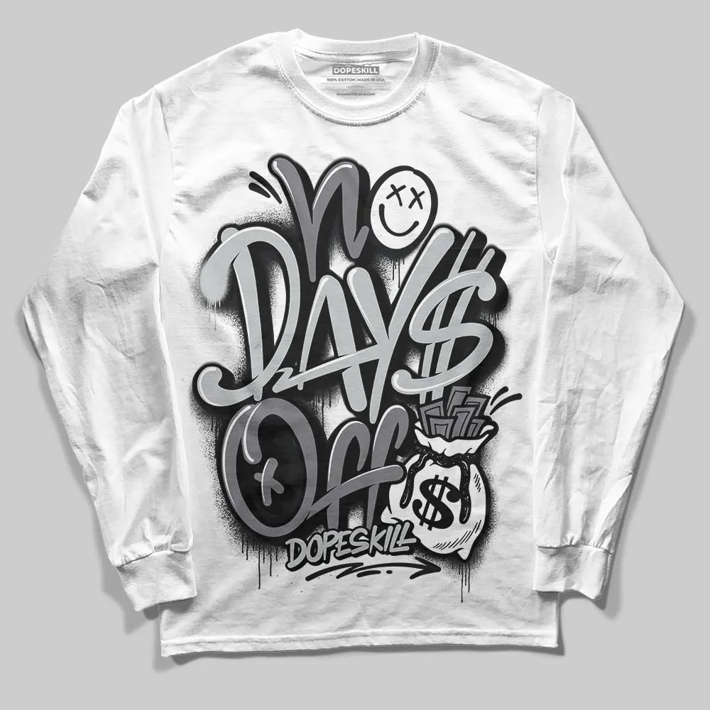 Fear 4s DopeSkill Long Sleeve T-Shirt No Days Off Graphic sold by DopeSkill product image thumbnail 2