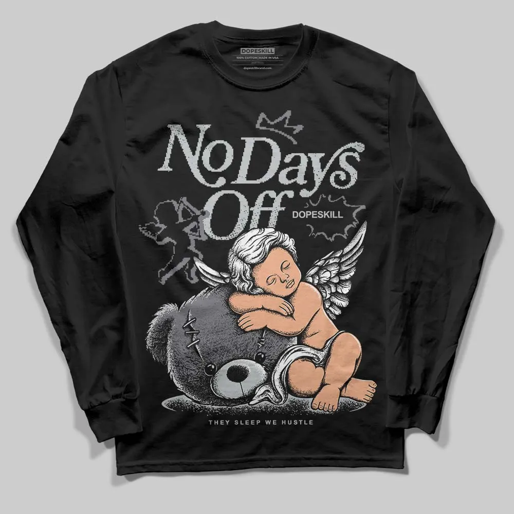 Fear 4s DopeSkill Long Sleeve T-Shirt New No Days Off Graphic sold by DopeSkill