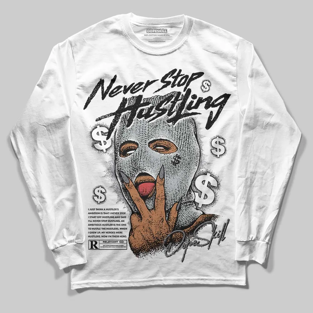 Fear 4s DopeSkill Long Sleeve T-Shirt Never Stop Hustling Graphic sold by DopeSkill product image thumbnail 2